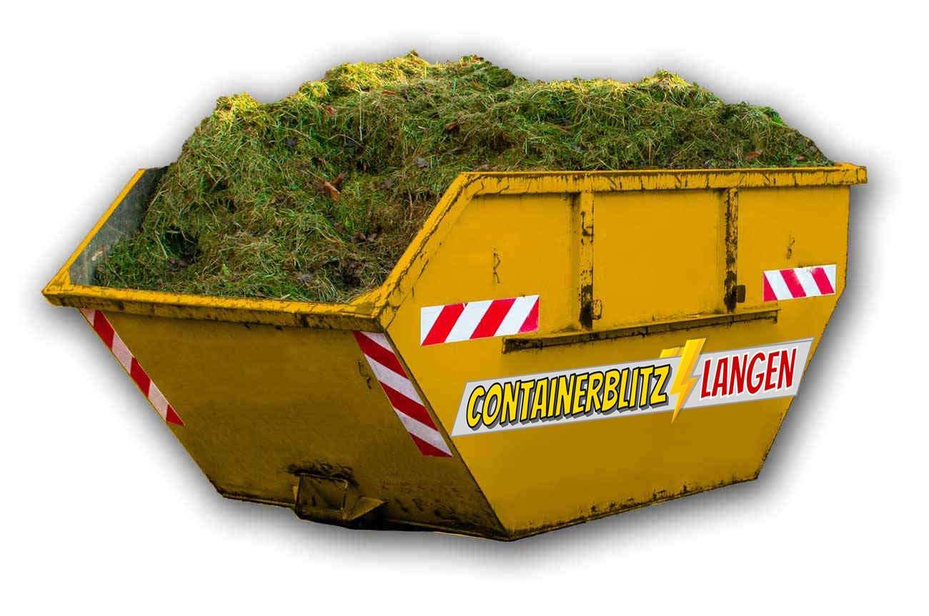 Grünschnitt Container inkl. günstiger Entsorgung in Langen und Umgebung.
